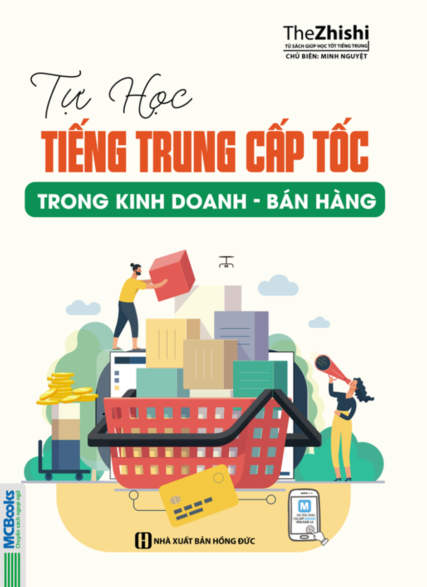 Tự Học Tiếng Trung Cấp Tốc Trong Kinh Doanh - Bán Hàng