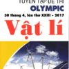 [Tải sách] Tuyển Tập Đề Thi Olympic 30 Tháng 4 Lần Thứ XXIII – 2017 Môn Vật Lí PDF