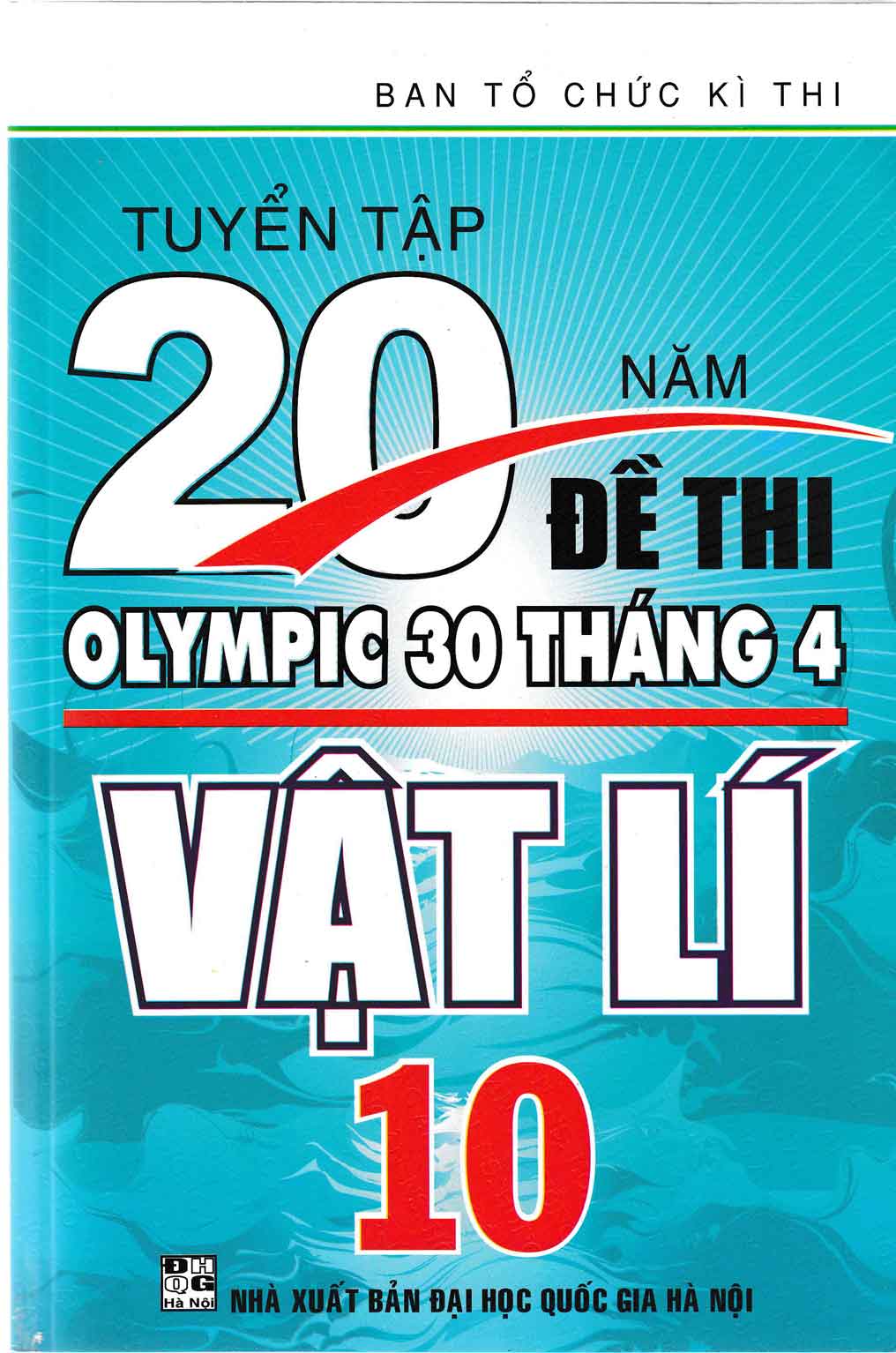 Tuyển Tập 20 Năm Đề Thi Olympic Vật Lí Lớp 10